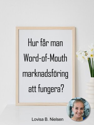 cover image of Hur får man Word-of-Mouth marknadsföring att fungera?